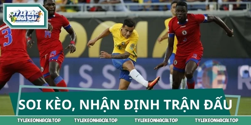 Các thông tin soi kèo trận Brazil và Haiti ngày 20/06