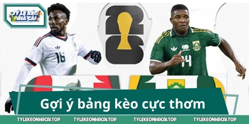 Gợi ý bảng kèo cực thơm trong trận bóng