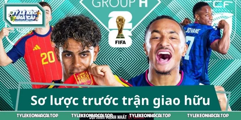 Sơ lược trước trận giao hữu Uruguay - Tây Ban Nha