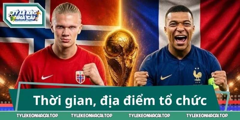 Thời gian, địa điểm, bối cảnh tổ chức