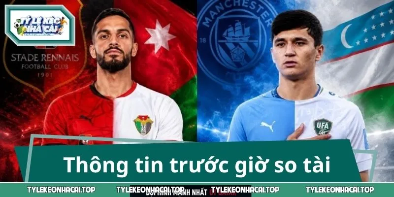 Thông tin trước giờ so tài World Cup 2026